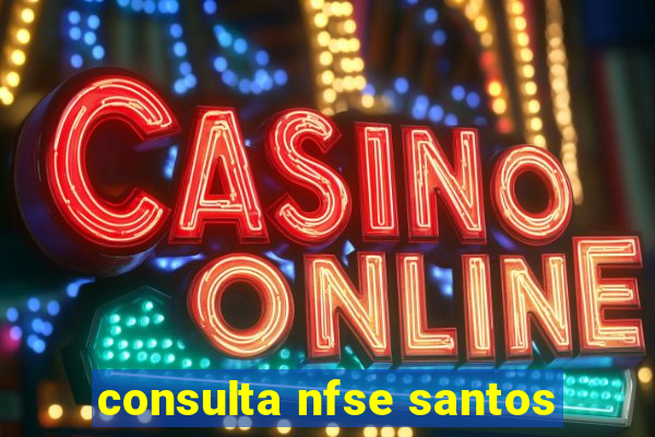 consulta nfse santos